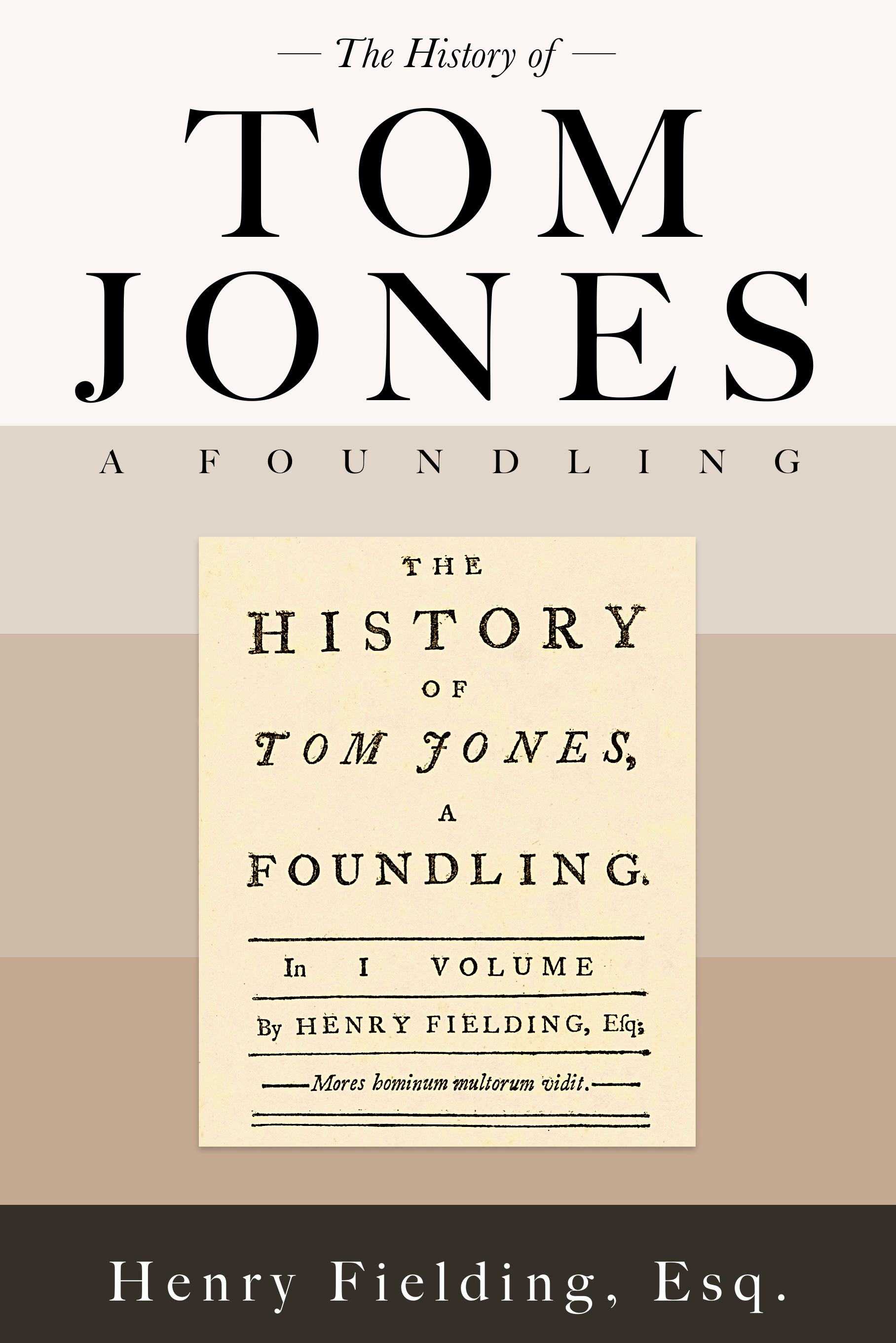 History of Tom Jones, a Foundling - Henry Fielding